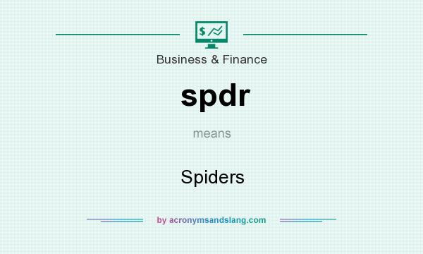 What does spdr mean? It stands for Spiders