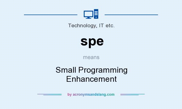 What does spe mean? It stands for Small Programming Enhancement