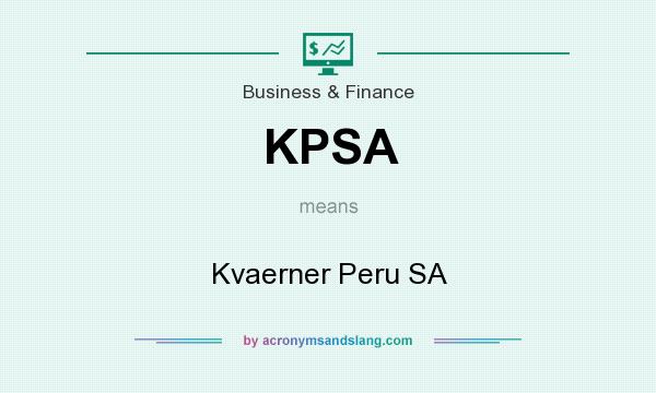 What does KPSA mean? It stands for Kvaerner Peru SA