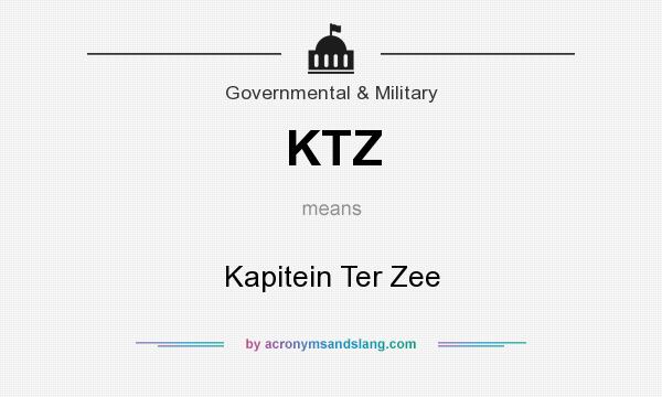 What does KTZ mean? It stands for Kapitein Ter Zee