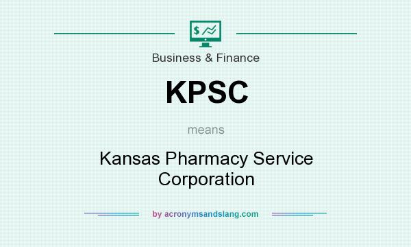What does KPSC mean? It stands for Kansas Pharmacy Service Corporation