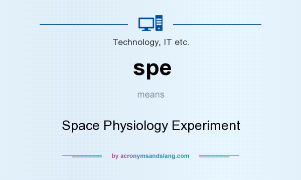What does spe mean? It stands for Space Physiology Experiment
