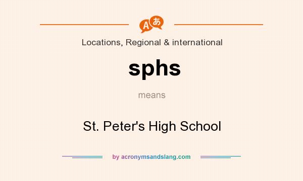 What does sphs mean? It stands for St. Peter`s High School