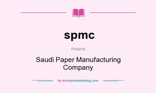 What does spmc mean? It stands for Saudi Paper Manufacturing Company