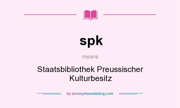 What does spk mean? It stands for Staatsbibliothek Preussischer Kulturbesitz