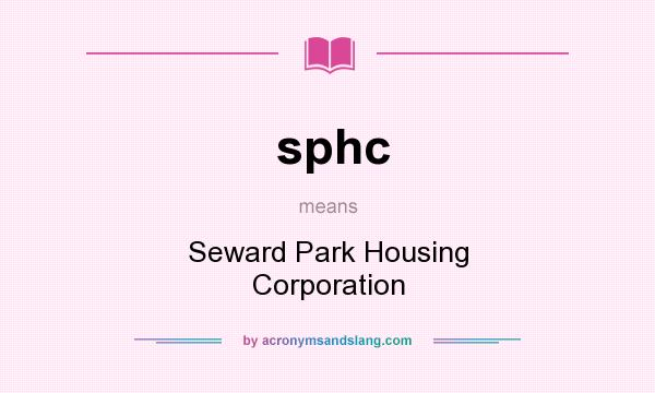 What does sphc mean? It stands for Seward Park Housing Corporation