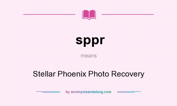 What does sppr mean? It stands for Stellar Phoenix Photo Recovery