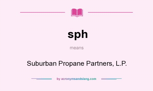 What does sph mean? It stands for Suburban Propane Partners, L.P.