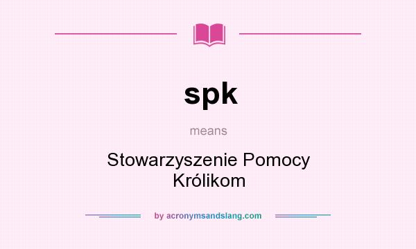 What does spk mean? It stands for Stowarzyszenie Pomocy Królikom