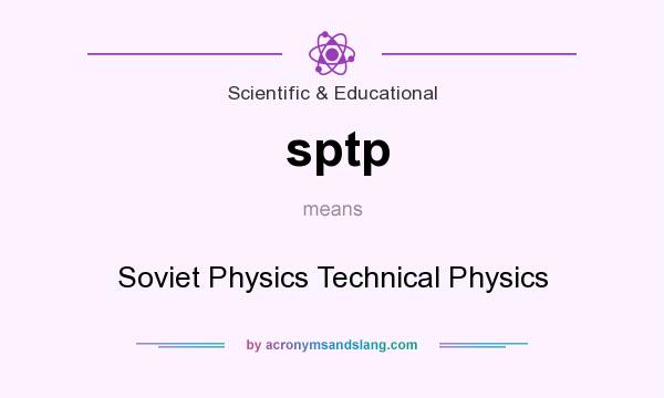What does sptp mean? It stands for Soviet Physics Technical Physics