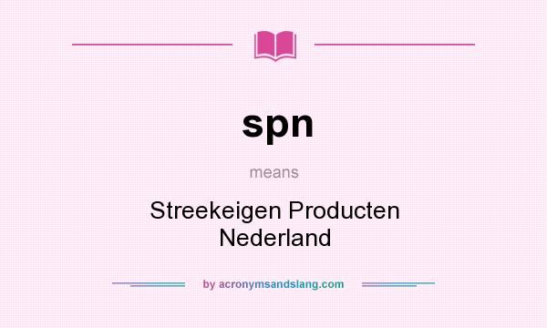 What does spn mean? It stands for Streekeigen Producten Nederland