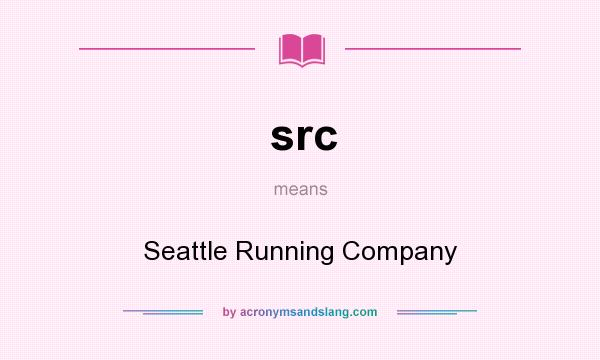 What does src mean? It stands for Seattle Running Company