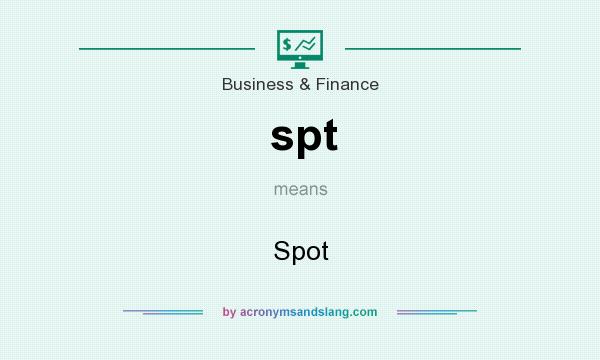 What does spt mean? It stands for Spot