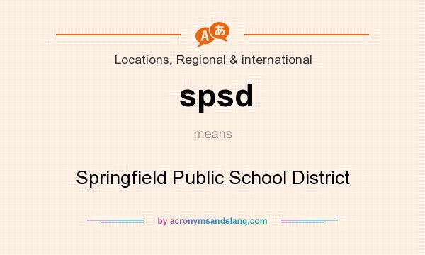 What does spsd mean? It stands for Springfield Public School District