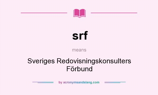 What does srf mean? It stands for Sveriges Redovisningskonsulters Förbund