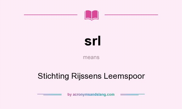 What does srl mean? It stands for Stichting Rijssens Leemspoor