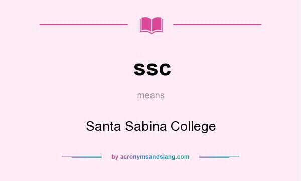 What does ssc mean? It stands for Santa Sabina College