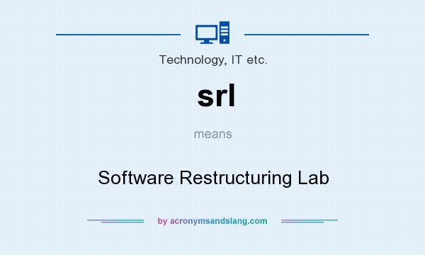 What does srl mean? It stands for Software Restructuring Lab