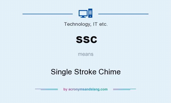 What does ssc mean? It stands for Single Stroke Chime
