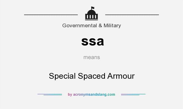 What does ssa mean? It stands for Special Spaced Armour