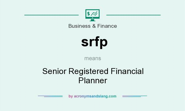 What does srfp mean? It stands for Senior Registered Financial Planner