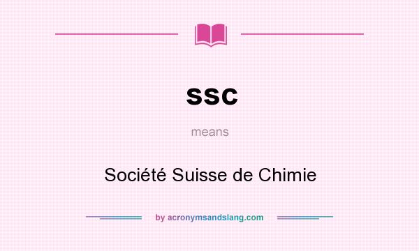 What does ssc mean? It stands for Société Suisse de Chimie