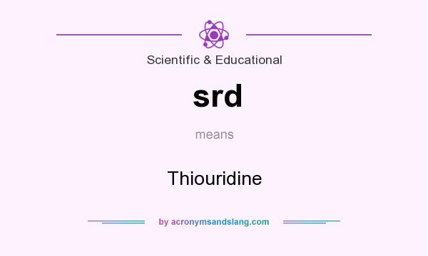 What does srd mean? It stands for Thiouridine