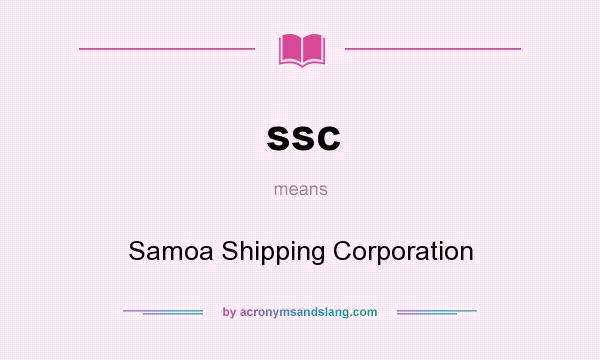 What does ssc mean? It stands for Samoa Shipping Corporation