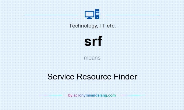 What does srf mean? It stands for Service Resource Finder