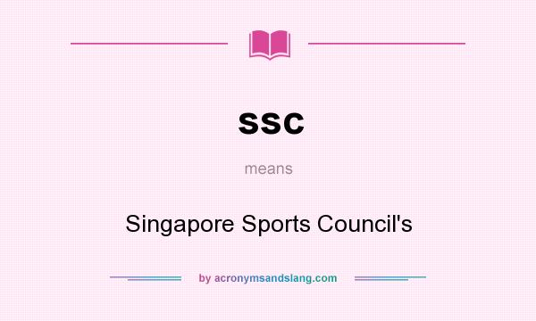 What does ssc mean? It stands for Singapore Sports Council`s
