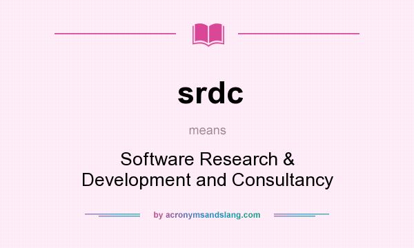 What does srdc mean? It stands for Software Research & Development and Consultancy