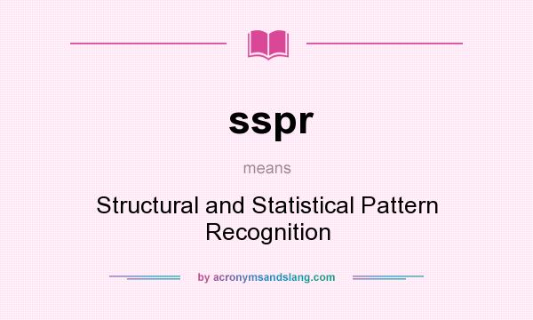 What does sspr mean? It stands for Structural and Statistical Pattern Recognition