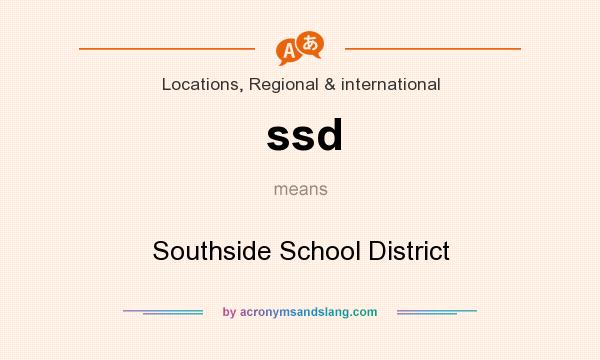 What does ssd mean? It stands for Southside School District
