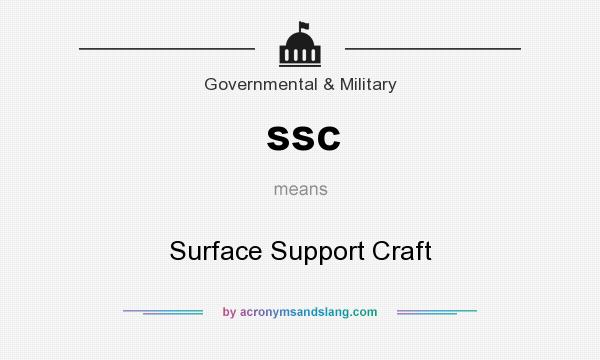 What does ssc mean? It stands for Surface Support Craft