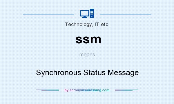 What does ssm mean? It stands for Synchronous Status Message