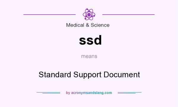 What does ssd mean? It stands for Standard Support Document