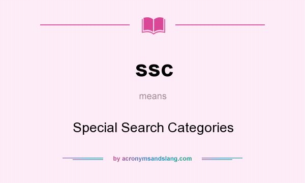 What does ssc mean? It stands for Special Search Categories