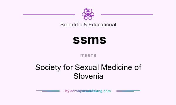 What does ssms mean? It stands for Society for Sexual Medicine of Slovenia