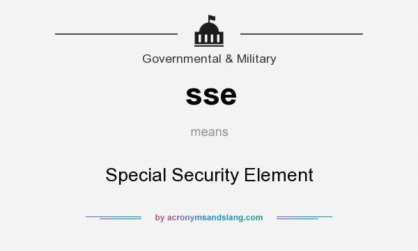 What does sse mean? It stands for Special Security Element