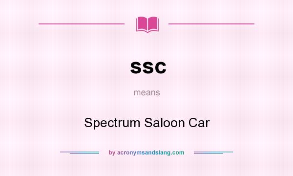 What does ssc mean? It stands for Spectrum Saloon Car