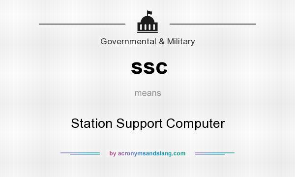 What does ssc mean? It stands for Station Support Computer