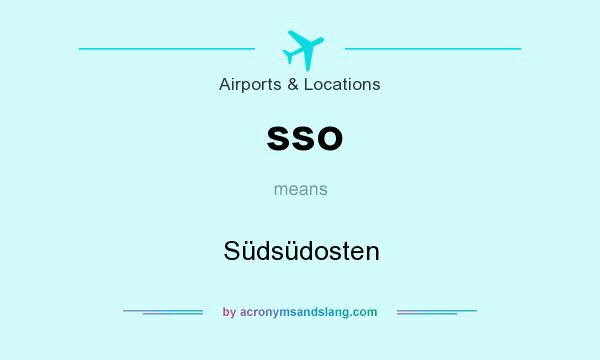What does sso mean? It stands for Südsüdosten