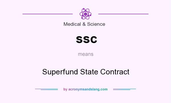 What does ssc mean? It stands for Superfund State Contract