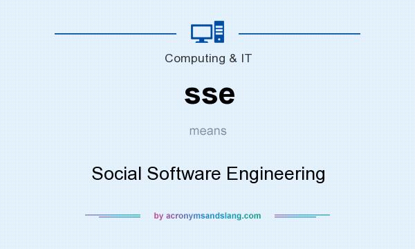 What does sse mean? It stands for Social Software Engineering
