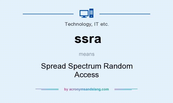 What does ssra mean? It stands for Spread Spectrum Random Access