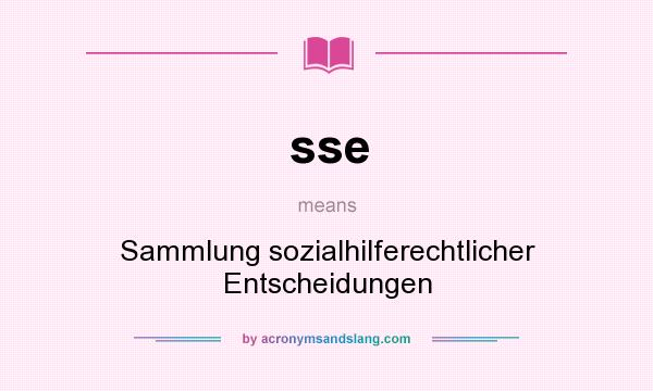 What does sse mean? It stands for Sammlung sozialhilferechtlicher Entscheidungen