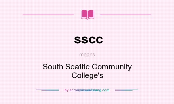 What does sscc mean? It stands for South Seattle Community College`s