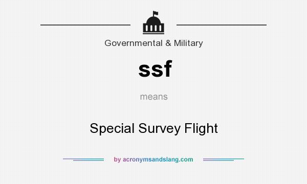 What does ssf mean? It stands for Special Survey Flight