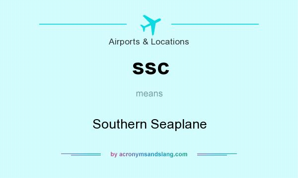 What does ssc mean? It stands for Southern Seaplane