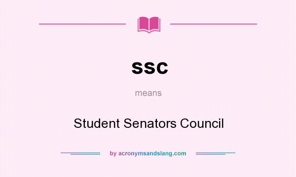 What does ssc mean? It stands for Student Senators Council